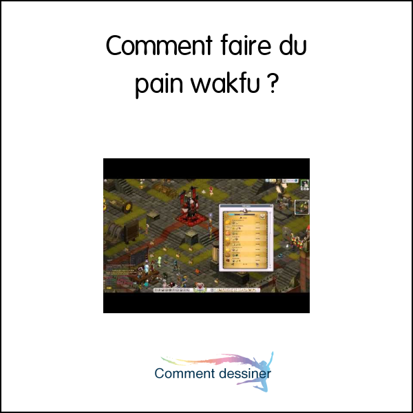 Comment faire du pain wakfu